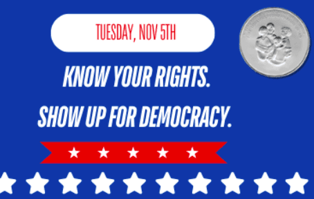 tuesday, november 5th get out and vote